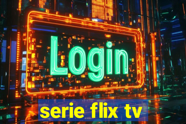 serie flix tv